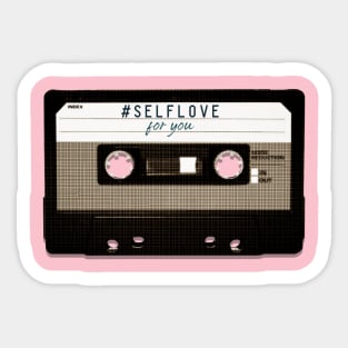 #SELFLOVE For You Cassette Tape Sticker